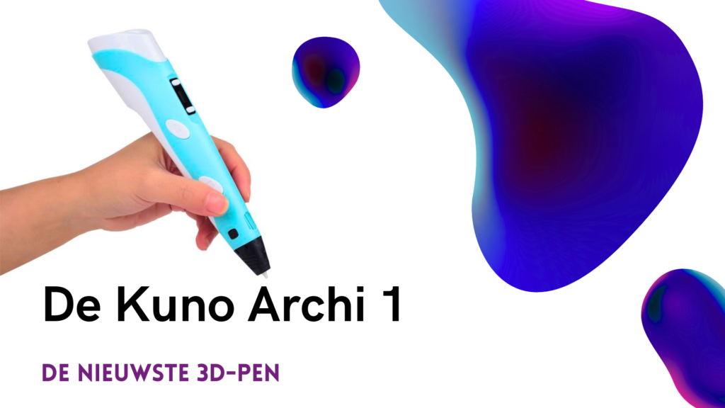 Kuno Archi 1 - de 3D pen voor kinderen